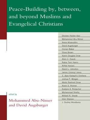 cover image of Peace-Building by, between, and beyond Muslims and Evangelical Christians